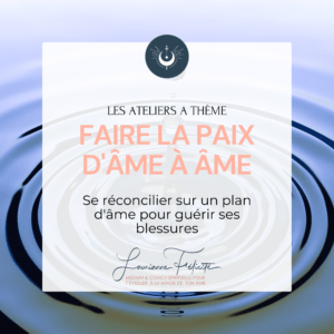 Faire la paix d'âme à âme (Atelier-conférence en vidéo)