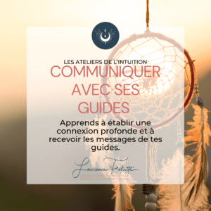 Apprendre à communiquer avec ses guides spirituels