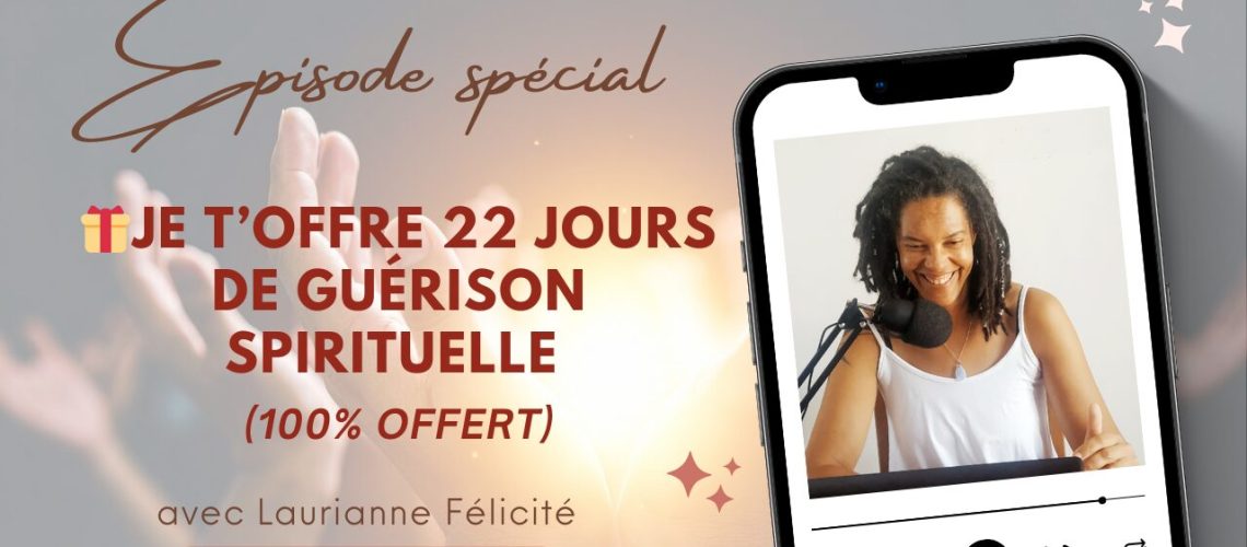 22 jours de guérison spirituelle