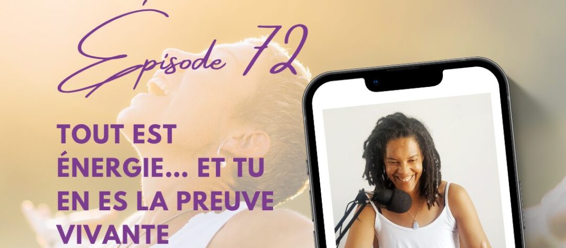 Tout est énergie... et tu en es la preuve vivante