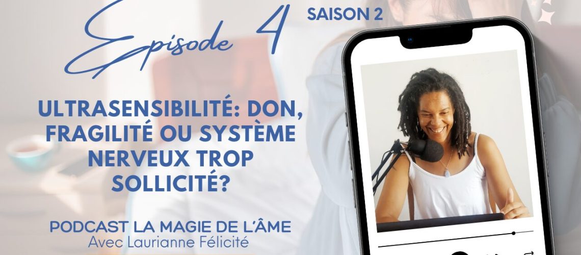 Ultrasensibilité, don, fragilité ou système nerveux trop sollicité